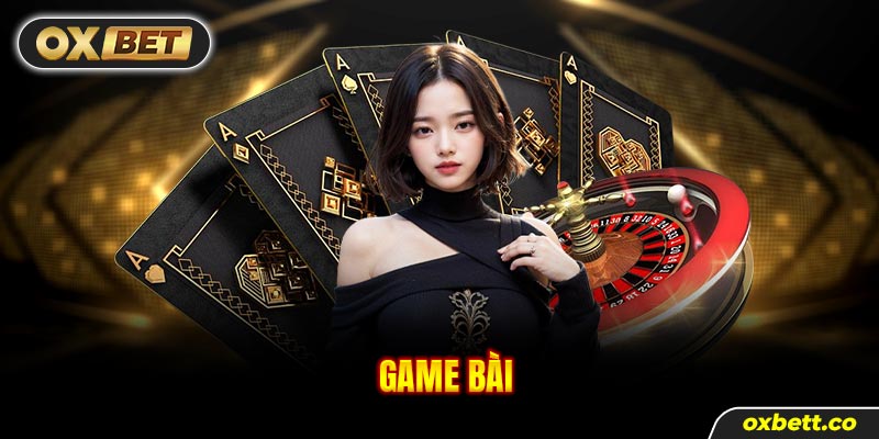 Game bài đa dạng với nhiều thể loại khác nhau