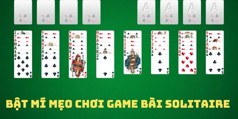 Bật mí mẹo chinh phục trò chơi bài solitaire từ chuyên gia