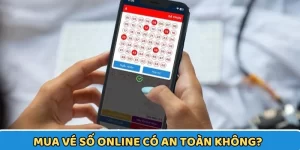mua vé số online có an toàn không